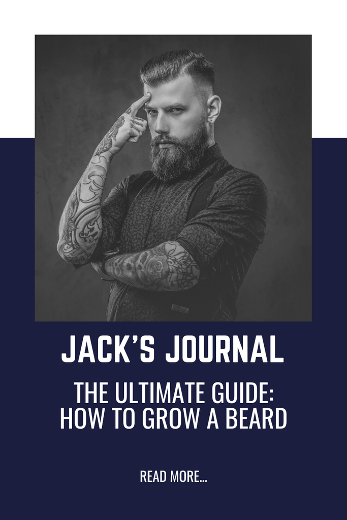 The Ultimate Guide: How to Grow a Beard