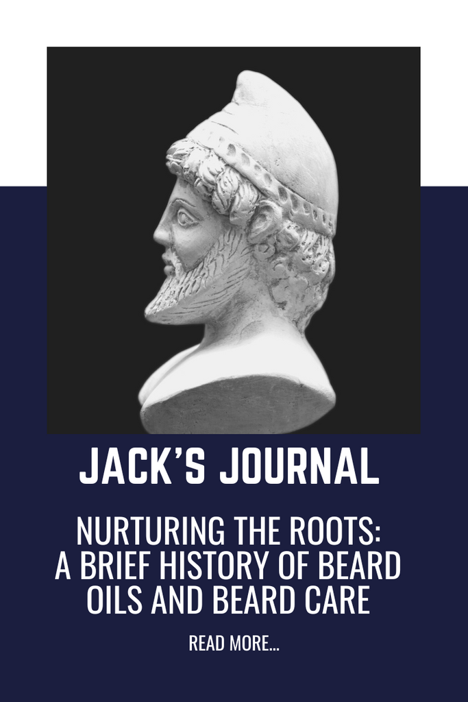A Brief History of Beard Oils and Beard Care